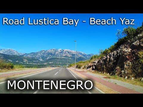 Road Lustica Bay Marina - Beach Jaz (25 km/33min) / Montenegro - travel guide, 🌡T+27C° - #45/7