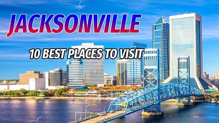 10 Best Places to Visit In Jacksonville - USA Travel Guide 2023 - Top Tourist Attractions